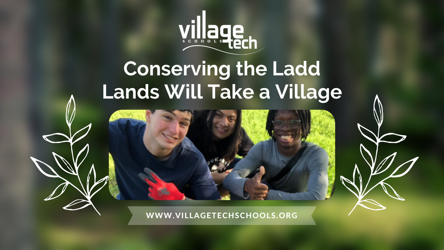 Village Tech - Conserving the Ladd Lands will take a village